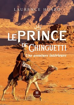 Le prince de Chinguetti - Laurence Huard