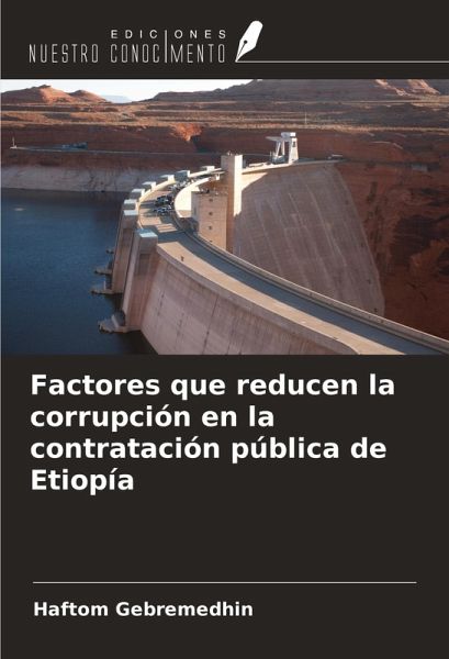 Factores que reducen la corrupción en la contratación pública de Etiopía Factores que reducen la corrupción en la contratación pública de Etiopía