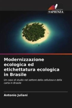 Modernizzazione ecologica ed etichettatura ecologica in Brasile - Juliani, Antonio