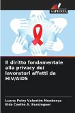 Il diritto fondamentale alla privacy dei lavoratori affetti da HIV/AIDS