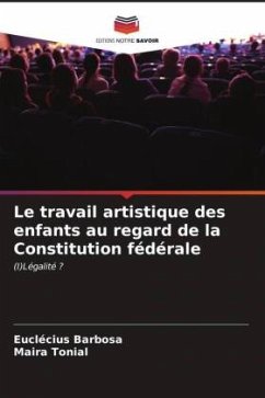 Le travail artistique des enfants au regard de la Constitution fédérale - Barbosa, Euclécius;Tonial, Maira