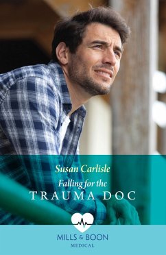 Falling For The Trauma Doc (eBook, ePUB) - Carlisle, Susan