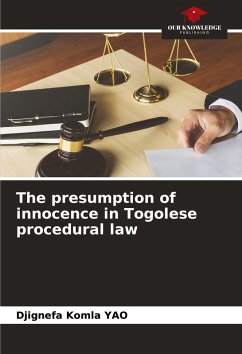 The presumption of innocence in Togolese procedural law - YAO, Djignefa Komla