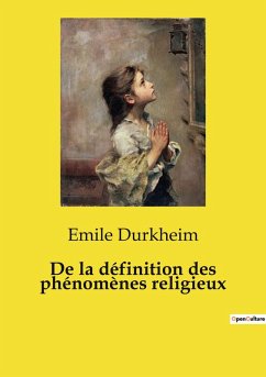 De la définition des phénomènes religieux - Durkheim, Emile