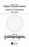 Evolving from Digital Transformation to Digital Acceleration Using The Galapagos Framework