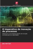 O imperativo da inovação de processos