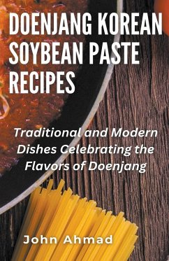 Doenjang Korean Soybean Paste Recipes - Ahmad, John