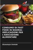 CONSUMO DI FAST FOOD IN NIGERIA: IMPLICAZIONI PER L'EDUCAZIONE ALIMENTARE