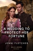 A Wedding To Protect Her Fortune (eBook, ePUB)