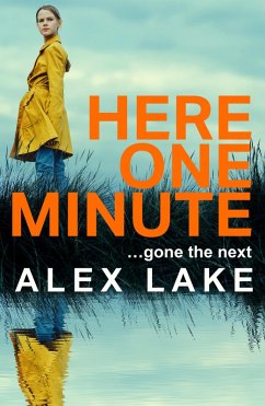 Here One Minute (eBook, ePUB) - Lake, Alex