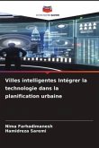 Villes intelligentes Intégrer la technologie dans la planification urbaine