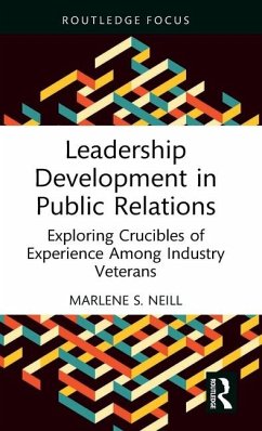 Leadership Development in Public Relations - Neill, Marlene S. (Baylor University, USA)