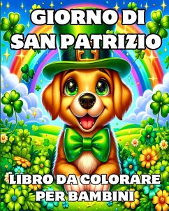 Giorno Di San Patrizio Libro Da Colorare Per Bambini - Blackmore, Caroline J.