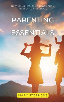 Parenting Essentials - Stephens, Mary