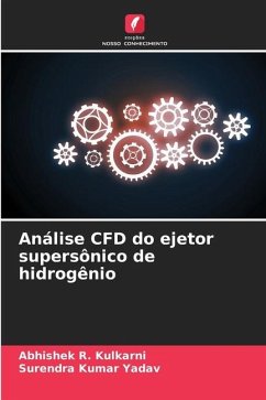 Análise CFD do ejetor supersônico de hidrogênio - Kulkarni, Abhishek R.;Yadav, Surendra Kumar