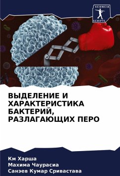 Cover VYDELENIE I HARAKTERISTIKA BAKTERIJ, RAZLAGAJuShhIH PERO