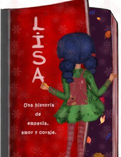 Lisa, una historia de empatía, amor y coraje. - Fonseca Machado, Ana