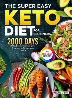 The Super Easy Keto Diet for Beginners - Strauss, Keesha V.