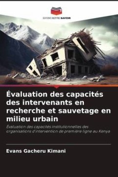 Évaluation des capacités des intervenants en recherche et sauvetage en milieu urbain - Kimani, Evans Gacheru