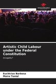 Artistic Child Labour under the Federal Constitution