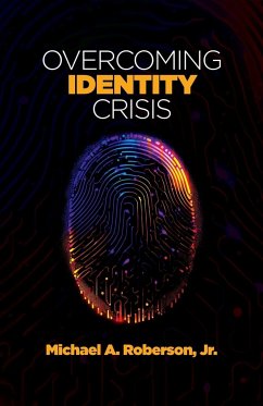 Overcoming Identity Crisis - Roberson, Michael A.