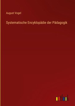 Systematische Encyklopädie der Pädagogik