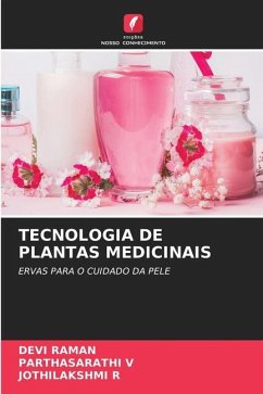 TECNOLOGIA DE PLANTAS MEDICINAIS - Raman, Devi;V, PARTHASARATHI;R, JOTHILAKSHMI