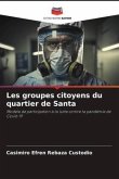 Les groupes citoyens du quartier de Santa