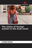 The status of foreign women in the Arab novel
