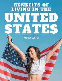 Benefits of Living in the United States - Gorsky, Patrick