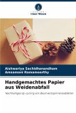 Handgemachtes Papier aus Weidenabfall