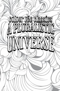 A Pluralistic Universe - Colour the Classics