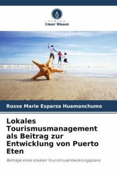 Lokales Tourismusmanagement als Beitrag zur Entwicklung von Puerto Eten - Esparza Huamanchumo, Rosse Marie