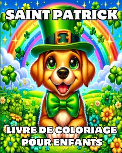 Saint Patrick Livre de Coloriage pour Enfants - Blackmore, Caroline J.