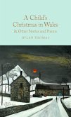 A Child's Christmas in Wales & Other Stories and Poems