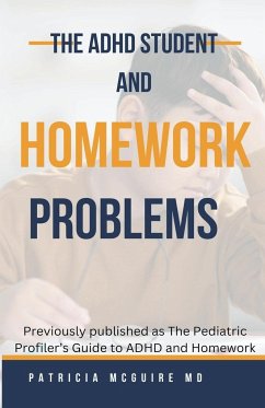 The ADHD Student and Homework Problems - Mcguire, Patricia