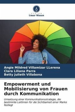 Empowerment und Mobilisierung von Frauen durch Kommunikation - Villamizar LLerena, Angie Mildred;Parra, Clara Liliana;Villabona, Betty Julieth