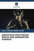JURISTISCH-POLITISCHE REVUE DES BEGEHRTEN KONGOS