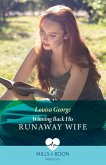 Winning Back His Runaway Wife (eBook, ePUB)