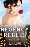 Regency Rebels: A Dangerous Engagement (eBook, ePUB)