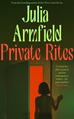 Private Rites (eBook, ePUB) - Armfield, Julia