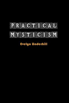 Practical Mysticism - Underhill, Evelyn