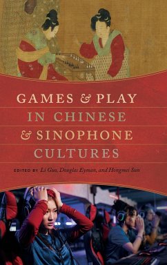 Games and Play in Chinese and Sinophone Cultures