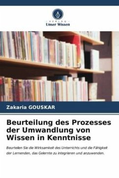 Beurteilung des Prozesses der Umwandlung von Wissen in Kenntnisse - GOUSKAR, Zakaria