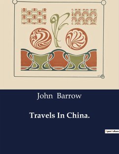 Travels In China - Barrow, John
