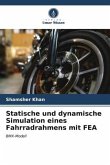 Statische und dynamische Simulation eines Fahrradrahmens mit FEA