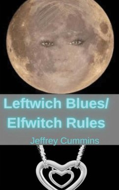 Leftwich Blues/Elfwitch Rules - Cummins, Jeffrey