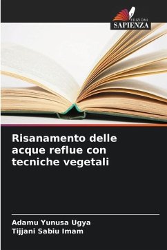 Risanamento delle acque reflue con tecniche vegetali - Yunusa Ugya, Adamu;Sabiu Imam, Tijjani