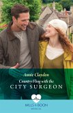 Country Fling With The City Surgeon (eBook, ePUB)