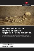 Secular variation in stature in central Argentina in the Holocene
